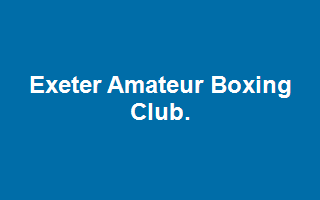 Exeter Amateur Boxing Club.